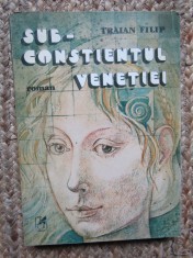 TRAIAN FILIP - SUBCONSTIENTUL VENETIEI, 1984
