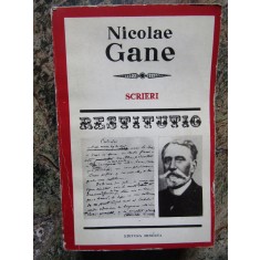 NICOLAE GANE -SCRIERI -COLECTIA RESTITUTIO 1979