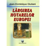 Largirea hotarelor Europei - Fundatia culturala Ideea Europeana