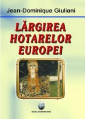 Largirea hotarelor Europei, Fundatia culturala Ideea Europeana