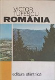 Romania, Victor Tufescu, 1974, Geografie Economica, Stiintifica, Hardcover, 530 Pagini