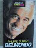 Belmondo - Philippe Durant, Nemira, 1995, Teatru, Romana, 285 pagini