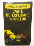 Nicuta Tanase - Carte de explicare a viselor