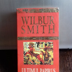 ULTIMUL PAPIRUS - WILBUR SMITH