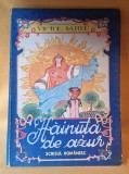 HAINUTA DE AZUR - Editura Scrisul Romanesc, anul 1986, carte de povesti pentru copii, ilustratii Laurentiu Sirbu