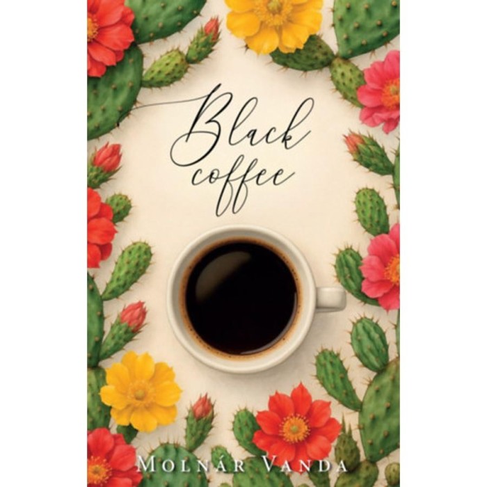 Black Coffee - Moln&aacute;r Vanda