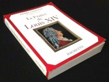 La France de Louis XIV / Pierre Gaxotte