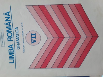 Limba romana Gramatica Manual clasa VII I.Popescu 1995 foto