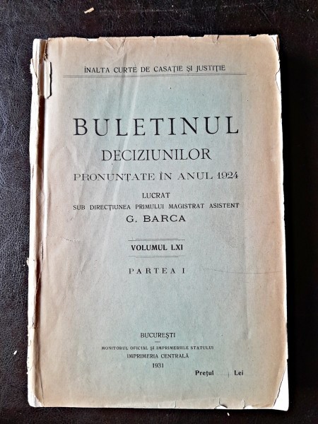 Buletinul Deciziunilor pronuntate in anul 1924 volumul LXI, partea I