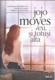Eu, si totusi alta - Jojo Moyes