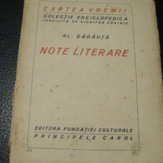 Al . Badauta - Note literare - interbelica - Col. Cartea vremii nr 20
