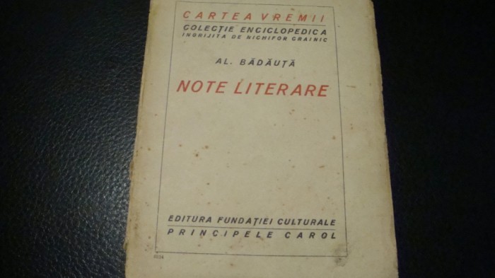 Al . Badauta - Note literare - interbelica - Col. Cartea vremii nr 20
