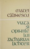 Viata si opiniile lui Zacharias Lichter - Matei Calinescu - Roman
