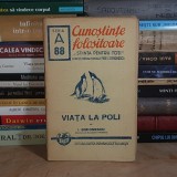 ION SIMIONESCU - VIATA LA POLI ( CUNOSTINTE FOLOSITOARE ) , 1942 #