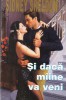 Sidney Sheldon - Si daca maine va veni, Brosata