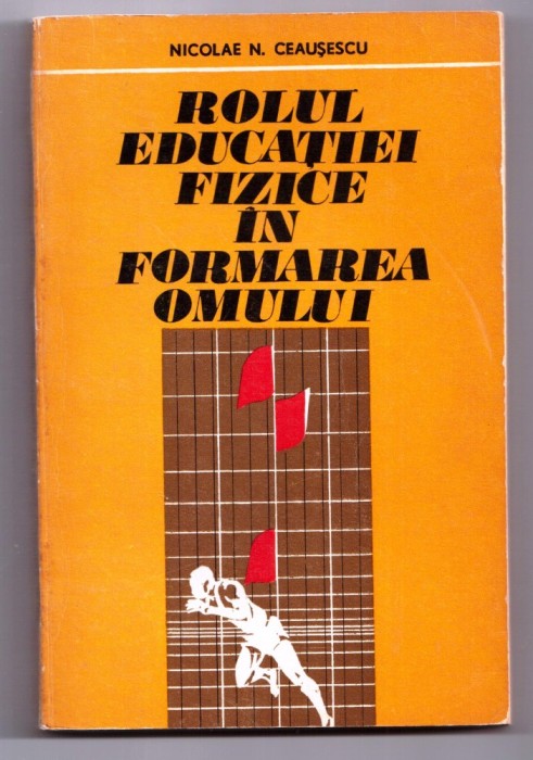 rolul educatiei fizice in formarea omului de nicolae n. ceausescu