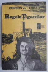 Regele tiganilor - Ponson du Terrail foto