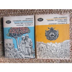 ISTORIA TARII ROMANESTI. CRONICARI MUNTENI VOL.1-2 STOLNICUL CONSTANTIN CANTACUZINO, RADU POPESCU