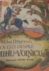 Povesti Despre Mihu Voinicu - Mihai Dragoescu, Ilustratii Done Stan, Scrisul Romanesc 1987, Carte Copii Ilustrata