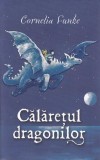 Călăreţul dragonilor - Paperback brosat - Cornelia Funke - RAO
