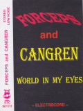 Caseta audio: Forceps / Cangren &lrm;&ndash; World In My Eyes ( in stare noua - F.RARA ), Casete audio