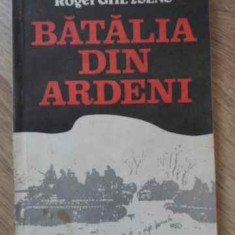 BATALIA DIN ARDENI-HENRI BERNARD, ROGER GHEYSENS