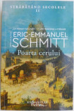 Carte Poarta cerului - Eric-Emmanuel Schmitt | Beletristica