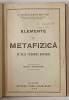 ELEMENTE DE METAFIZICA PE BAZA FILOSOFIEI KANTIANE , EDITIA DEFINITIVA de C . RADULESCU - MOTRU , 1928 * LEGATURA VECHE