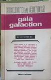 Gala Galaction Interpretat - Colectiv, Editura Eminescu 1978, Biografii, Carte Beletristica, Limba Romana