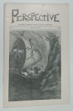 PERSPECTIVE , REVISTA TRIMESTRIALA A MISIUNII ROMANE UNITE DIN GERMANIA , TEXT IN ROMANA SI GERMANA, NR. 4 , 1979