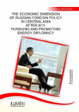 The economic dimension of Russian foreign policy in Central Asia after 9/11 - Andreea MOCANU