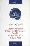 OPERE VOL.1 INSEMNARI DIN SODOMA. DRUMUL. REPUBLICA PE ESAFOD. ZIUA MANIEI. MANUALUL INTAMPLARILOR. TACHE D-349777