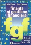 Carte Finante si gestiune financiara Mihai Toma Petre Brezeanu Editura Economica 1996