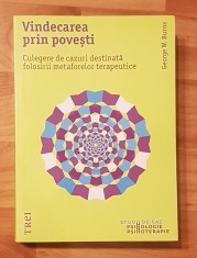 Vindecarea prin povesti de George Burns. Psihologie-Psihoterapie