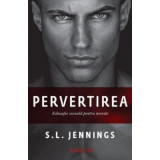 Pervertirea - S. L. Jennings. Educatie sexuala pentru neveste
