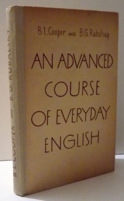 AN ADVANCED COURSE OF EVERYDAY ENGLISH by B. L . COOPER and B. G. RUBALSKY, 1963 foto