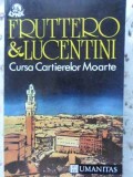 CURSA CARTIERELOR MOARTE - Carlo Fruttero, Franco Lucentini - Roman, Editura Humanitas, 1992, Colectia Lynx, 142 pagini