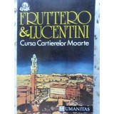 CURSA CARTIERELOR MOARTE-CARLO FRUTTERO FRANCO LUCENTINI-91536