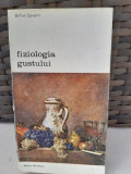 FIZIOLOGIA GUSTULUI-BRILLAT-SAVARIN,BUC.1988