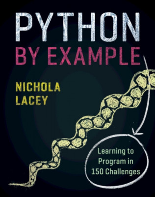 Python by Example: Learning to Program in 150 Challenges foto