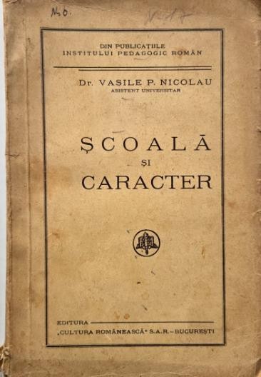 Scoala si caracter - Vasile P. Nicolau