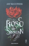 Rosu de Sinsenn - Jay McGuiness