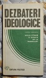 Dezbateri ideologice - Vladimir Tismaneanu Contine dedicatie si semnatura autorului