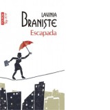 Escapada (editie de buzunar) - Lavinia Braniste