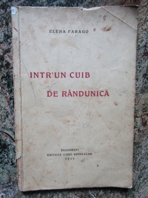 Intr-un cuib de randunica- Elena Farago, editie veche 1939 foto