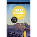 Az Alap&iacute;tv&aacute;ny pereme - Isaac Asimov