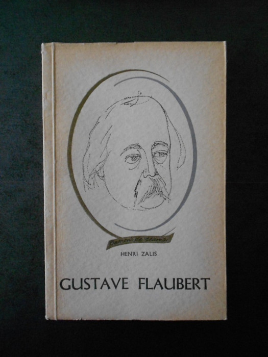 HENRI ZALIS - GUSTAVE FLAUBERT