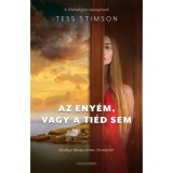 Az eny&eacute;m, vagy a ti&eacute;d sem - Tess Stimson