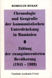 Chronologie und Geografie der kommunistischen Unterdruckung in Rumanien | Romulus Rusan