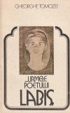 GHEORGHE TOMOZEI - URMELE POETULUI LABIS